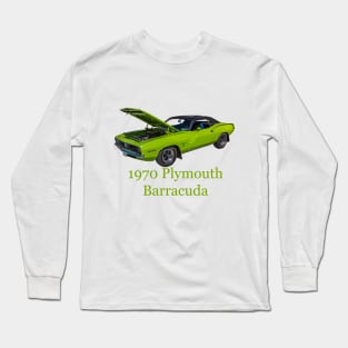 1970 Plymouth Barracuda. Long Sleeve T-Shirt